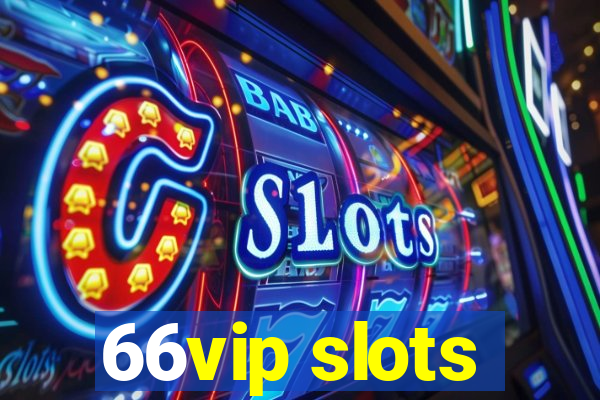 66vip slots